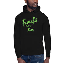 Load image into Gallery viewer, Funds First Hoodie