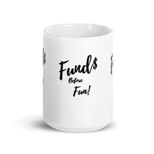 Load image into Gallery viewer, Fund$ before Fun
