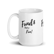 Load image into Gallery viewer, Fund$ before Fun