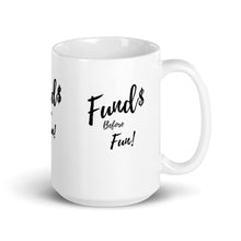 Load image into Gallery viewer, Fund$ before Fun
